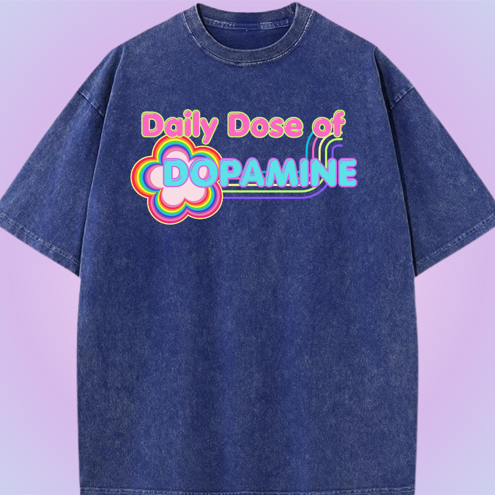 Daily Dose Of Dopamine Vintage Tee